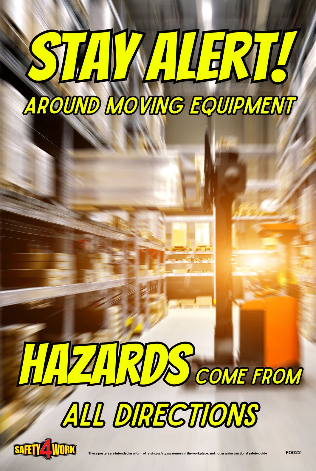 FORKLIFT WORKPLACE SAFETY POSTER. HAZARDS. STAY ALERT.