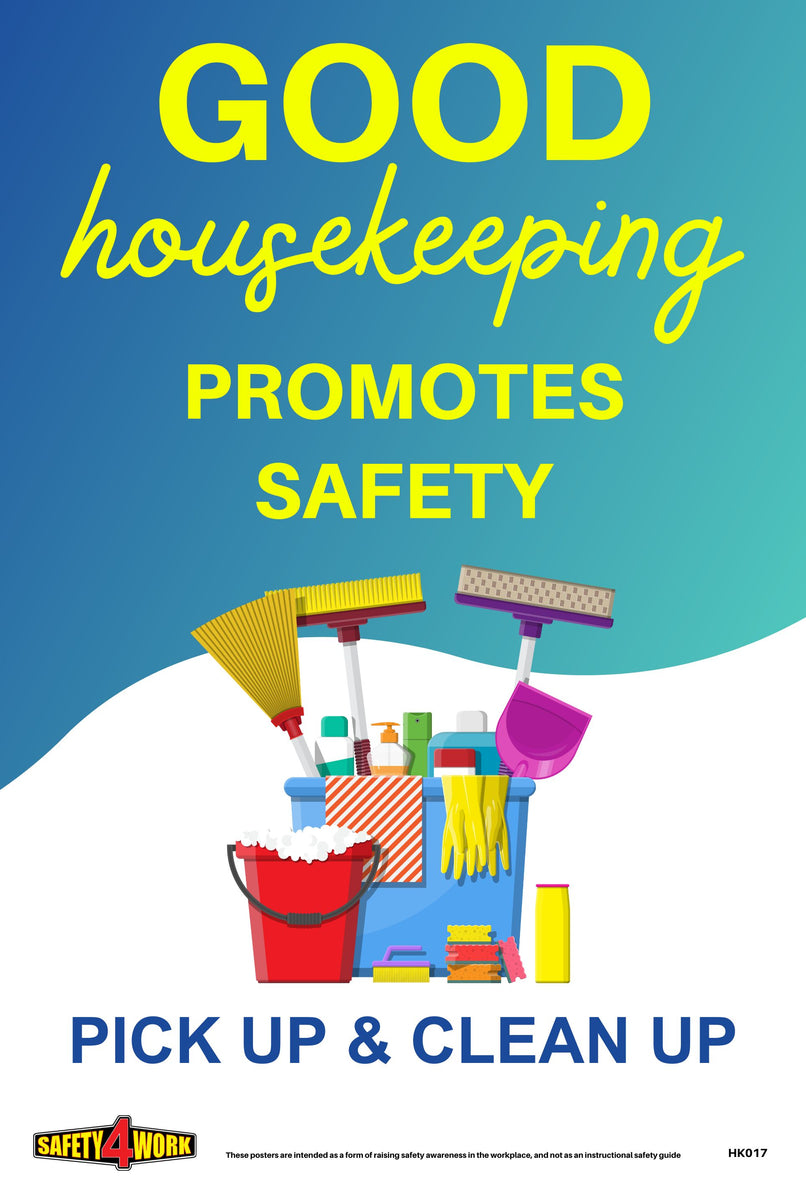 Hk017 Housekeeping Workplace Safety Poster Safety4work Hk017 Housekeeping Workplace Safety Poster Safety4work