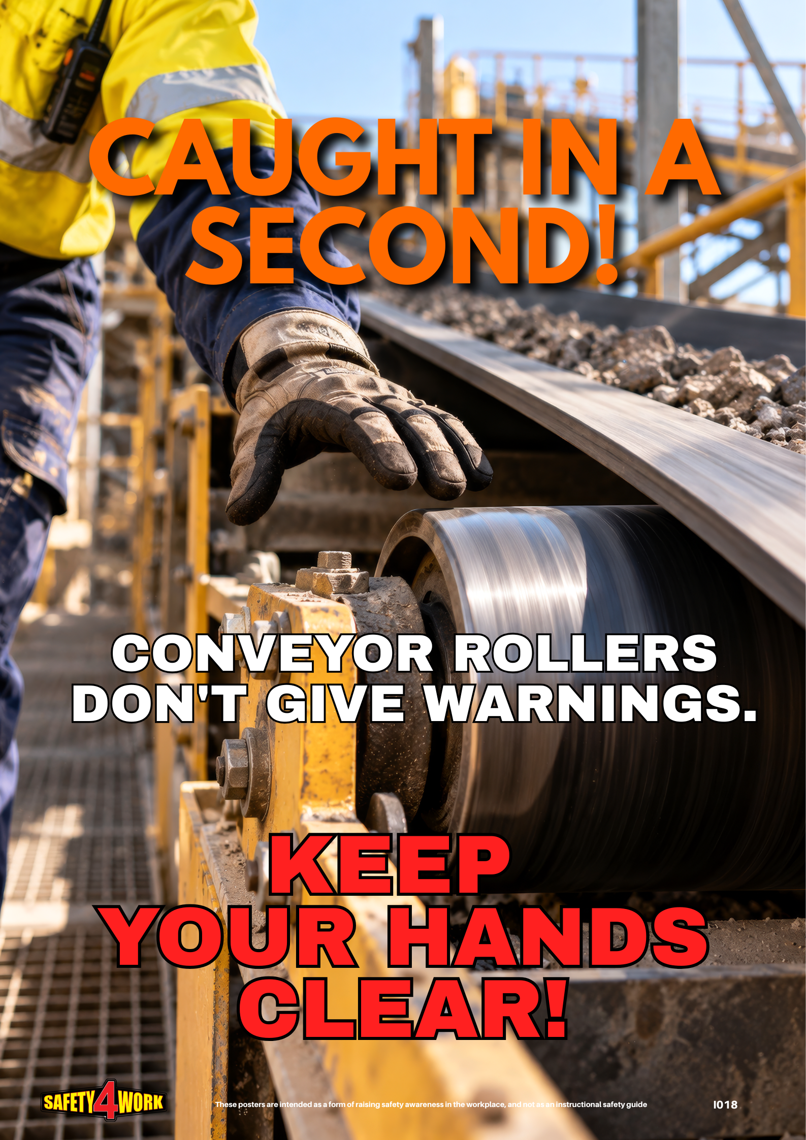 Mining & Quarry Conveyor Safety Poster | Keep Your Hands Clear – I018