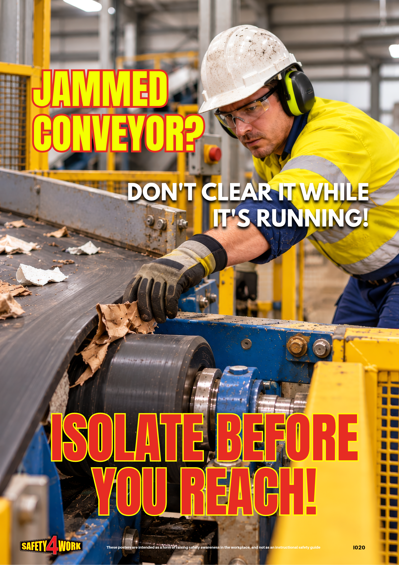 Conveyor Isolation Safety Poster | Jammed Conveyor? – I020