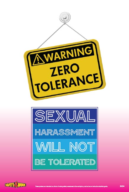 SEXUAL HARASSMENT WILL NOT BE TOLERATED, workplace safety poster