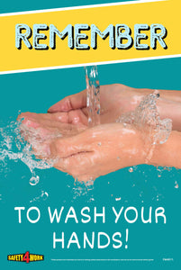 REMEMBER TO WASH YOUR HANDS -