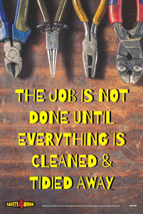 Poster, safety, housekeeping, the job is not done until everything is cleaned and tidied away, workplace
